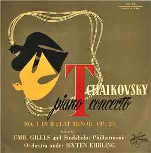 Emil Gilels And Stockholm Philharmonic Orchestra Under Sixten Ehrling - Tch ...