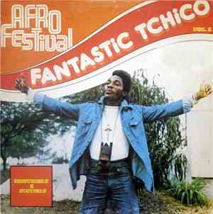 Fantastic Tchico - Afro Festival Vol. 2