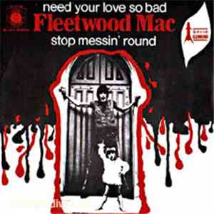 Fleetwood Mac - Need Your Love So Bad
