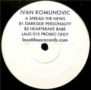 Ivan Komlinovic - Spread The News