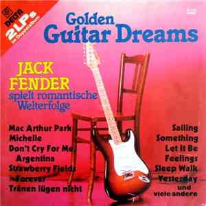 Jack Fender - Golden Guitar Dreams