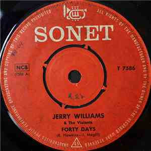 Jerry Williams , The Violents - Forty Days / Teddy Bear