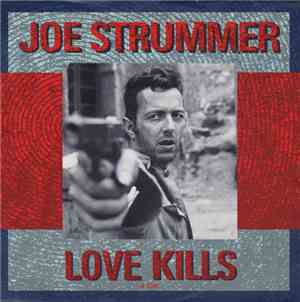 Joe Strummer - Love Kills