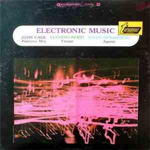 John Cage, Luciano Berio, Ilhan Mimaroglu - Electronic Music