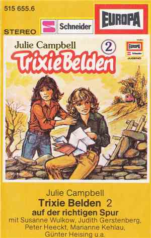 Julie Campbell - Trixie Belden 2 - Trixie Belden Auf Der Richtigen Spur