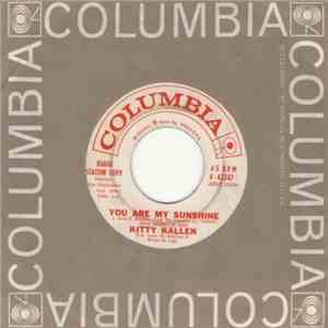 Kitty Kallen - It Wasn't God Who Made Honky Tonk Angels / You Are My Sunshi ...