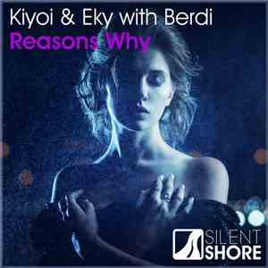 Kiyoi & Eky With Berdi - Reasons Why