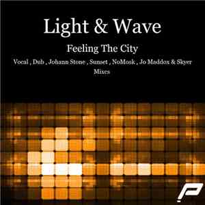 Light & Wave - Feeling The City