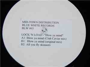 Lock 'N Load - Blow Ya Mind