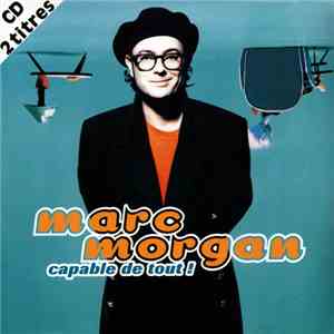 Marc Morgan - Capable De Tout