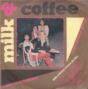 Milk & Coffee - Good Bye S. Francisco / Pugni Dollari & Spinaci