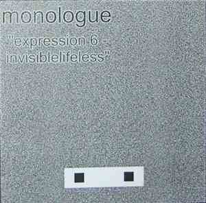 Monologue - Expression 6 - Invisiblelifeless