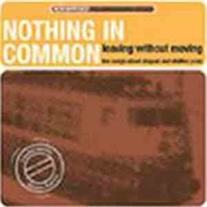 Nothing In Common - Leaving Without Moving
