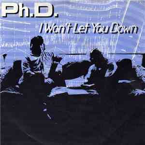 Ph.D. - I Won't Let You Down Ph.D. - I Won't Let You Down