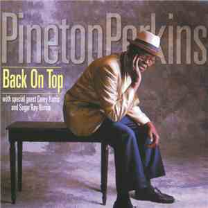 Pinetop Perkins - Back On Top