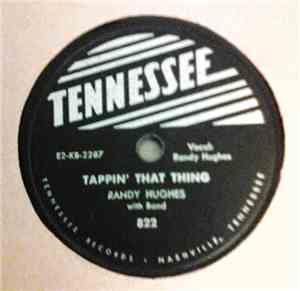 Randy Hughes - Tappin' That Thing / Not Big Enough