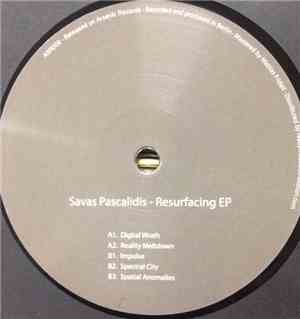 Savas Pascalidis - Resurfacing EP