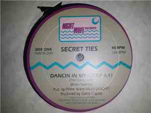 Secret Ties - Dancin' In My Sleep Secret Ties - Dancin' In My Sleep