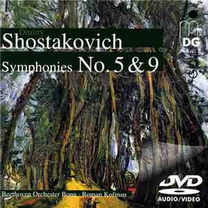 Shostakovich - Beethoven Orchester Bonn, Roman Kofman - Symphonies No. 5 & 9 Shostakovich - Beethoven Orchester Bonn, Roman Kofman - Symphonies No. 5 & 9