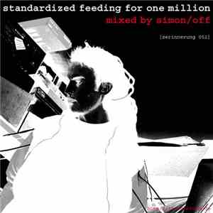 Simon/off - Standardized Feeding For One Million