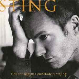 Sting - I'm So Happy I Can't Stop Crying