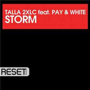 Talla 2XLC Feat. Pay & White - Storm