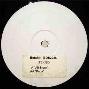 Tek Ed - All Blues / Papa