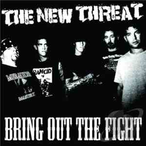 The New Threat - Bring Out The Fight