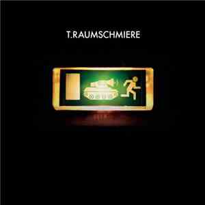 T.Raumschmiere - I Tank U