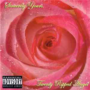 Twenty Ripped Angel - Sincerely Yours,