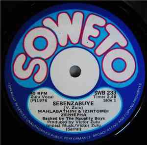 Mahlabathini & Izintombi Zephepha - Sebenzabuye / Bophani