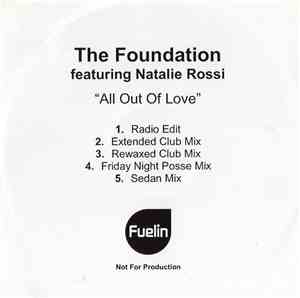 The Foundation Featuring Natalie Rossi - All Out Of Love