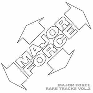Various - Major Force Rare Tracks Vol. 2