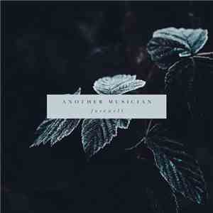 Another Musician - Farewell