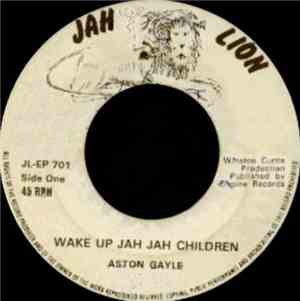 Aston Gayle / Rabbo - Wake Up Jah Jah Children / Tougher Than Tough