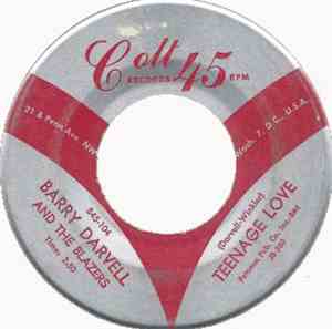 Barry Darvell And The Blazers - Teenage Love / Geronimo Stomp