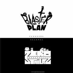 Blaster Plan / Zerostailaz - Dual Punch