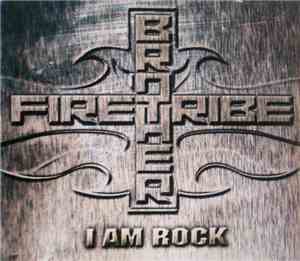 Brother Firetribe - I Am Rock