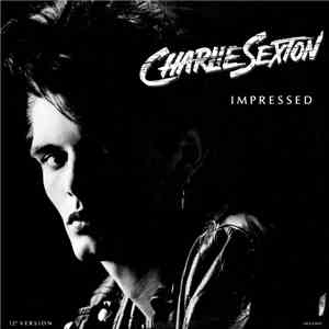 Charlie Sexton - Impressed