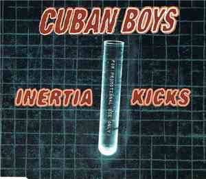 Cuban Boys - Inertia Kicks