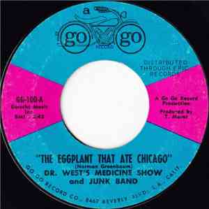 Dr. West's Medicine Show And Junk Band - The Eggplant That Ate Chicago