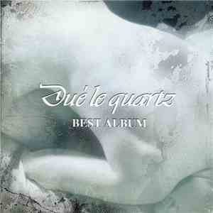 Dué Le Quartz - Best Album