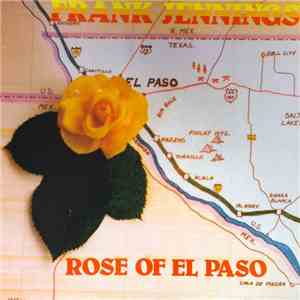 Frank Jennings - Rose Of El Paso