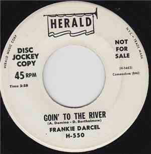 Frankie Darcel - Goin' To The River