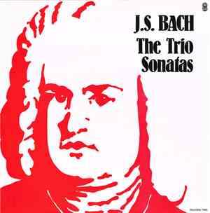 J.S. Bach - The Trio Sonatas (Record Two)