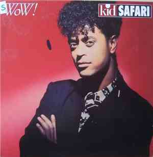 Kid Safari - Wow!