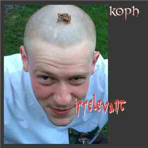 Koph - Irrelevant