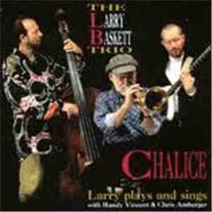 Larry Baskett - Chalice
