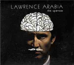 Lawrence Arabia - The Sparrow
