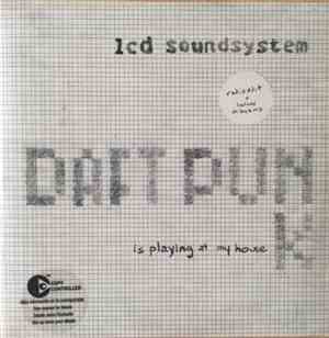 LCD Soundsystem - Daft Punk Is Playing At My House